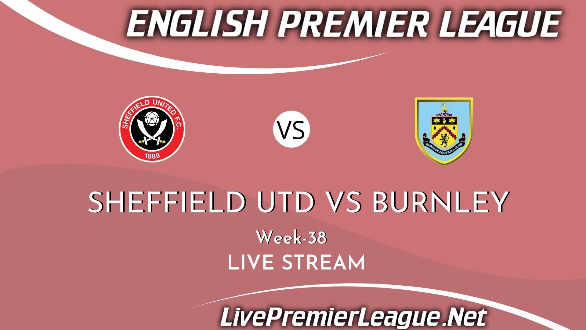 Sheffield United Vs Burnley Live Stream 2021 | Premier League Week 38